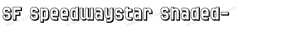SF Speedwaystar Shaded字体转换